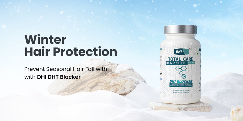 Winter Hair Protection: Prevent Seasonal Hair Fall with DHI DHT Blocker